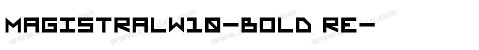 MagistralW10-Bold Re字体转换